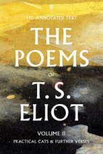 The Poems of T S Eliot Vol 02