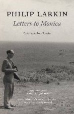 Philip Larkin Letters to Monica