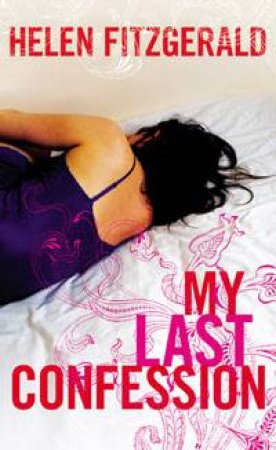 My Last Confession by Helen Fitzgerald