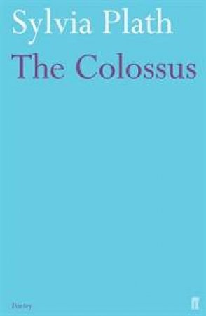 The Colossus by Sylvia Plath