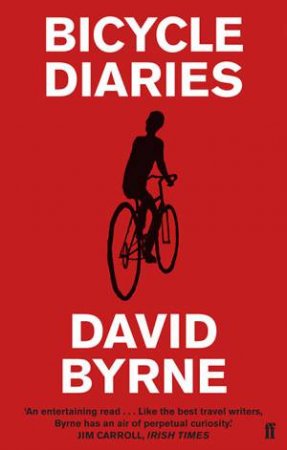 Bicycle Diaries by David Byrne