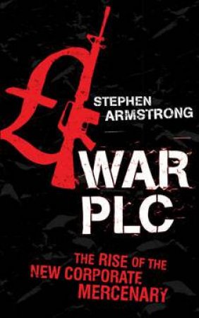 War PLC by Stephen Armstrong