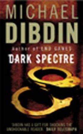 Dark Spectre by Michael Dibdin