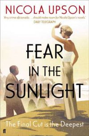 Fear in the Sunlight by Nicola Upson