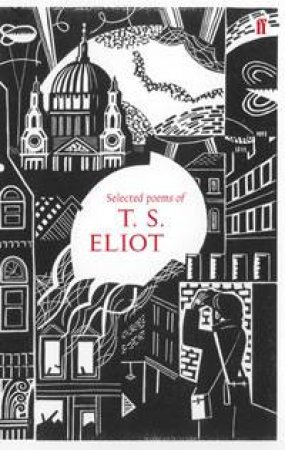 Selected Poems of T. S. Eliot by T S Eliot