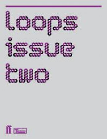 Loops, Issue Two by Lee Brackstone & Richard King