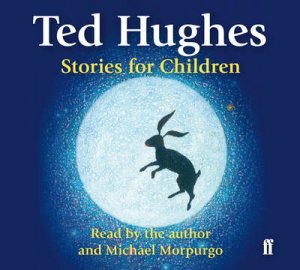 Choice of Stories for Children by Ted Hughes