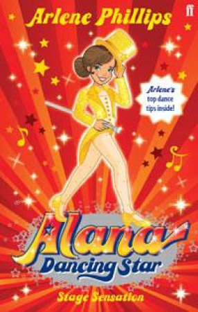 Alana Dancing Star: Stage Sensation by Arlene Phillips