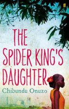 The Spider Kings Daughter