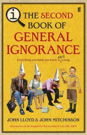 QI: The Second Book Of General Ignorance by John Lloyd & John Mitchinson