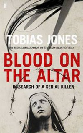 Blood on the Altar by Tobias Jones