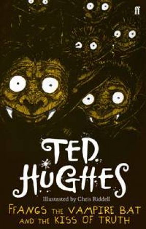 FFangs the Vampire Bat and the Kiss of Truth by Ted Hughes