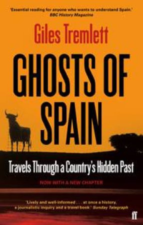 Ghosts Of Spain by Giles Tremlett