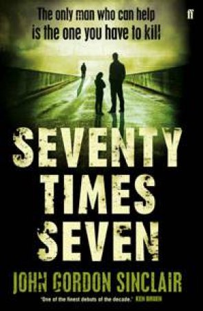 Seventy Times Seven by John Gordon-Sinclair