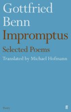 Gottfried Benn  Impromptus