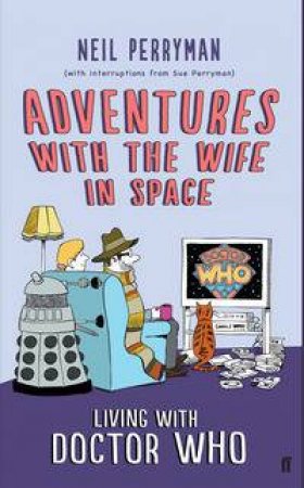 Adventures with the Wife in Space by Neil Perryman