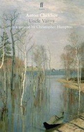 Uncle Vanya by Anton Chekhov