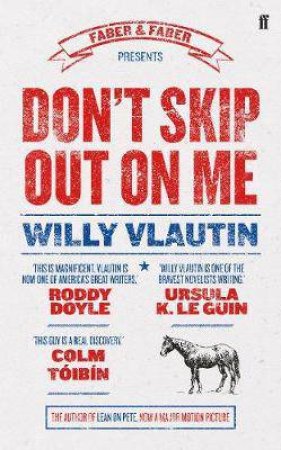 Don't Skip Out On Me by Willy Vlautin