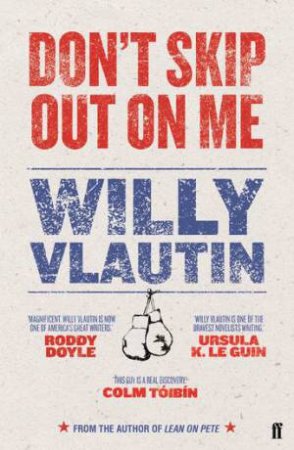 Don't Skip Out On Me by Willy Vlautin