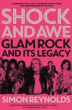 Shock And Awe Glam Rock And Its Legacy