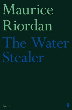 Water Stealer by Maurice Riordan