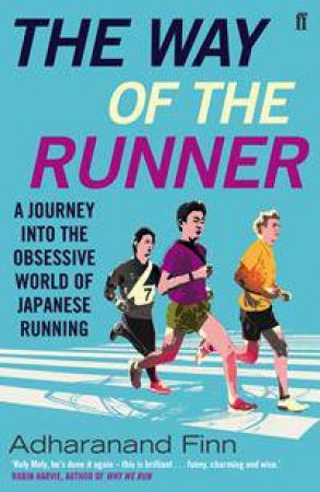 The Way of the Runner by Adharanand Finn