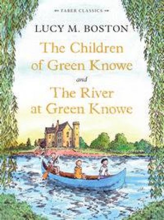 The Children of Green Knowe Collection by Lucy M Boston