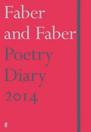 Faber and Faber Poetry Diary 2014 by Various