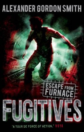 Fugitives by Alexander Gordon Smith