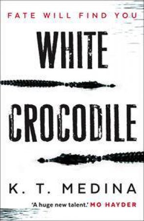 White Crocodile by K. T. Medina