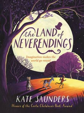 The Land Of Neverendings by Kate Saunders