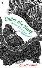Under The Tump Sketches Of Real Life On The Welsh Borders