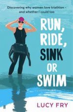 Run Ride Sink or Swim