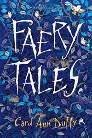 Faery Tales by Carol Ann Duffy