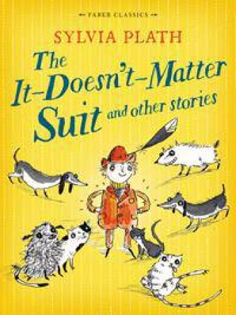 The It Doesn't Matter Suit and Other Stories by Sylvia Plath