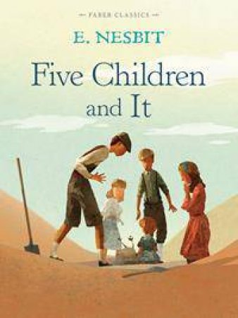 Five Children and It by E. Nesbit