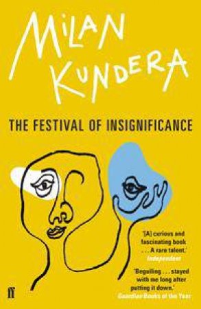 The Festival of Insignificance by Milan Kundera