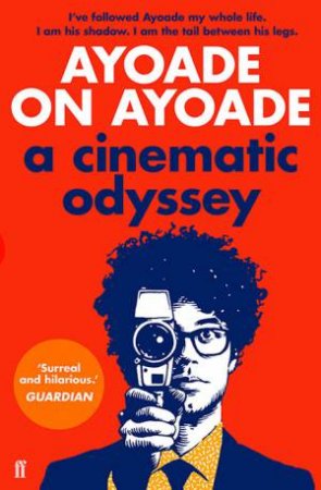 Ayoade On Ayoade by Richard Ayoade