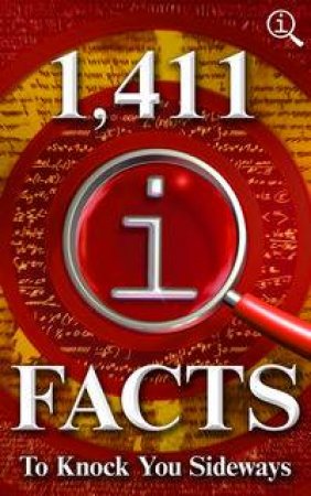 1,411 QI Facts To Knock You Sideways by John Lloyd & John Mitchinson