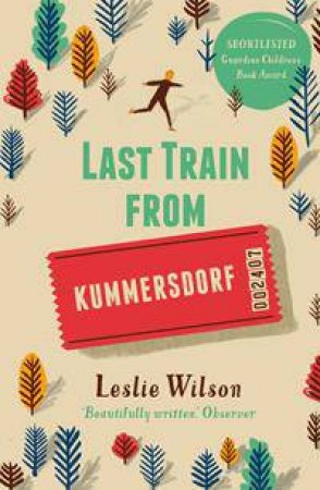 Last Train from Kummersdorf by Leslie Wilson