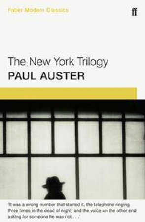 Faber Modern Classics: The New York Trilogy by Paul Auster