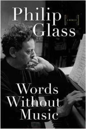 Words Without Music by Philip Glass