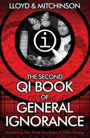 QI: The Second Book of General Ignorance by John Lloyd & John Mitchinson