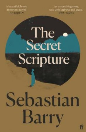 The Secret Scripture by Sebastian Barry