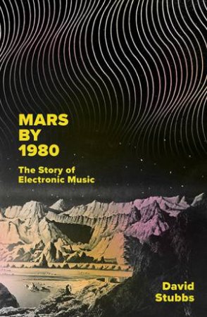 Mars By 1980 by David Stubbs