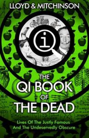 QI: The Book of the Dead by John Lloyd & John Mitchinson