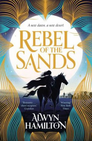 Rebel Of The Sands by Alwyn Hamilton