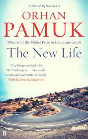 The New Life by Orhan Pamuk