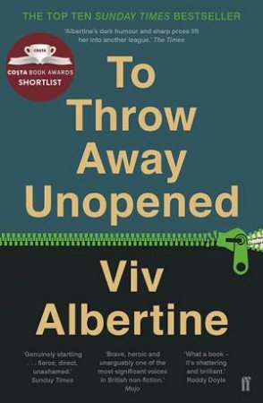 To Throw Away Unopened by Viv Albertine