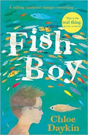 Fish Boy by Chloe Daykin & Richard Jones